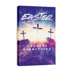 Easter Changes Everything Crosses 