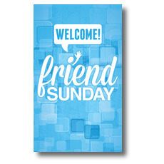 Friend Sunday Welcome 